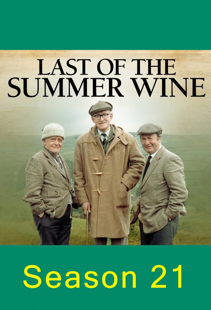 Last of the Summer Wine - Season 21 [152668] (A1775347268) [[Shows 2.0]] --Plex--